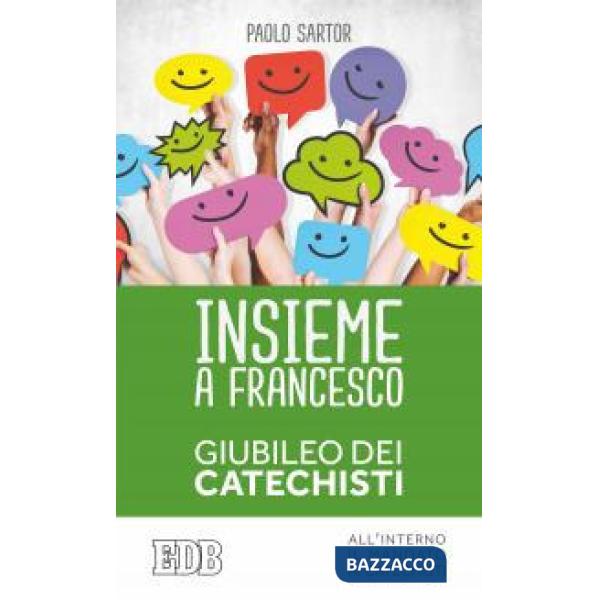 Insieme a Francesco. Giubileo dei catechisti