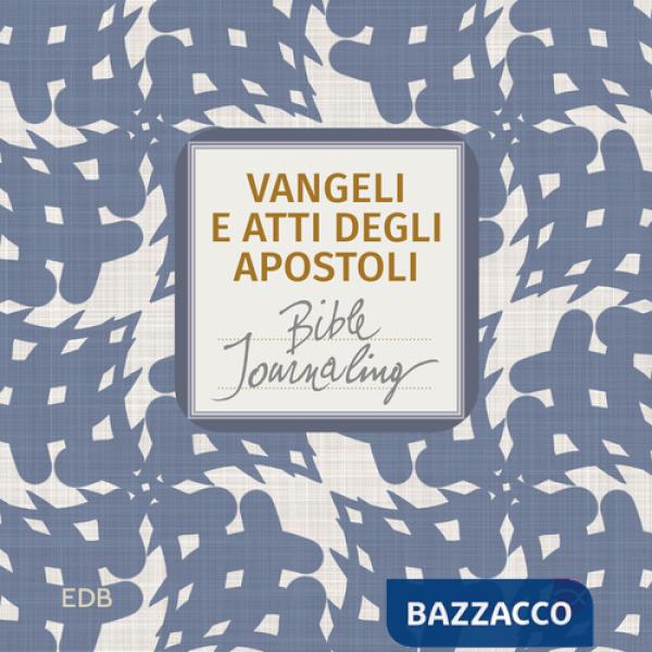 Vangeli e Atti degli apostoli. Bible journaling