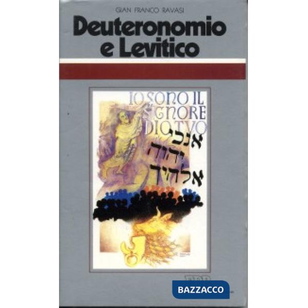 Deuteronomio e Levitico. Il sacro, le leggi, i riti