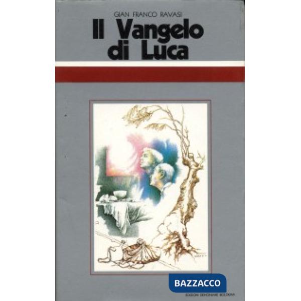 Vangelo di Luca. Ciclo di conferenze (Milano, Centro culturale S. Fedele) (Il)
