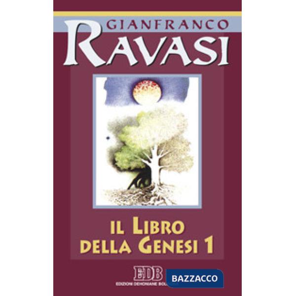 Libro della Genesi. Ciclo di conferenze (Milano, Centro culturale S. Fedele) (Il). Vol. 1