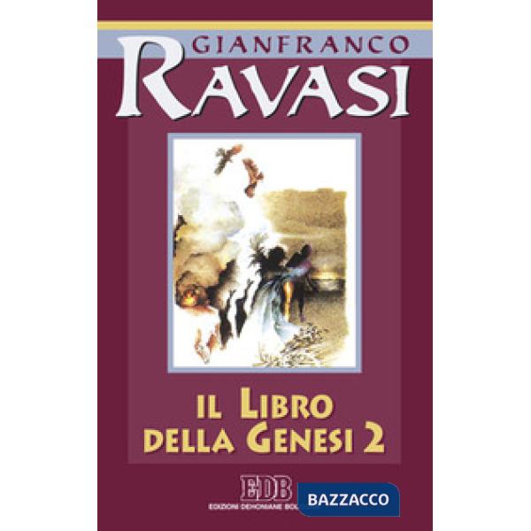 Libro della Genesi. Ciclo di conferenze (Milano, Centro culturale S. Fedele) (Il). Vol. 2