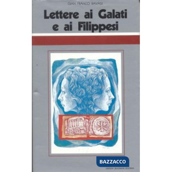 Lettere ai Galati e ai Filippesi. Ciclo di conferenze (Milano, Centro culturale S. Fedele)