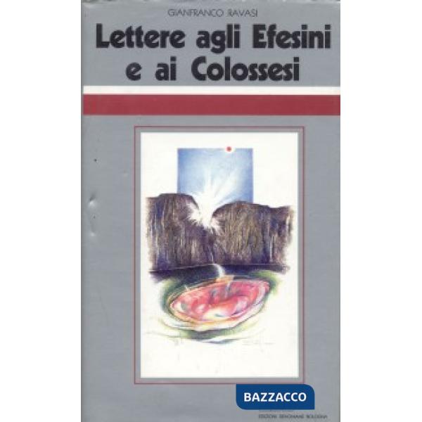 Lettere agli Efesini e ai Colossesi. Ciclo di conferenze (Milano, Centro culturale S. Fedele)