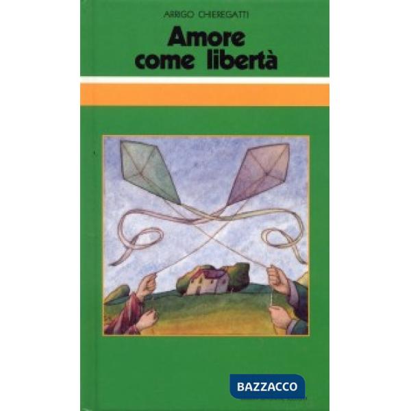 Amore come libertà. Omelie sul matrimonio