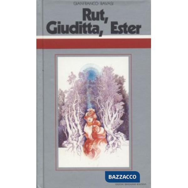 Rut, Giuditta, Ester. Ciclo di conferenze (Milano, Centro Culturale S. Fedele)