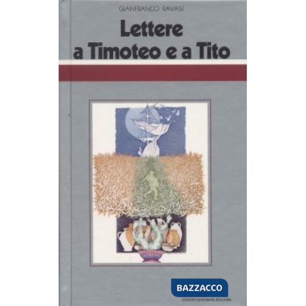 Lettere a Timoteo e a Tito. Ciclo di conferenze (Milano, Centro Culturale S. Fed