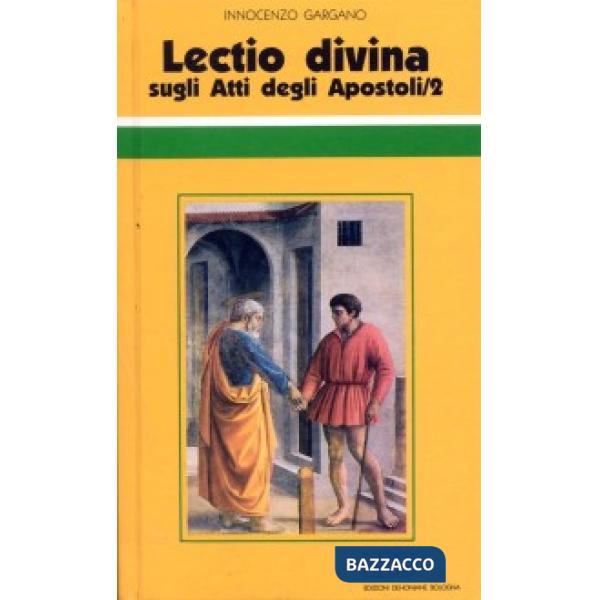 «Lectio divina» sugli Atti degli Apostoli. Vol. 2