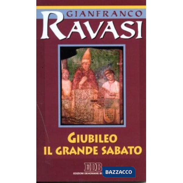 Giubileo. Il Grande Sabato. Ciclo di conferenze (Milano, Centro Culturale S. Fedele)