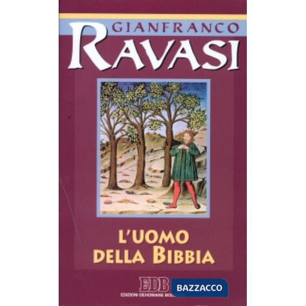 Uomo della Bibbia. Ciclo di conferenze (Milano, Centro Culturale S. Fedele) (L')