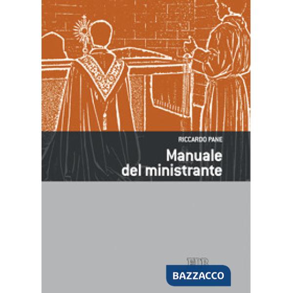 Manuale del ministrante. Ediz. illustrata