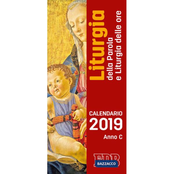 Liturgia della parola e liturgia delle ore. Anno C. Calendario 2019