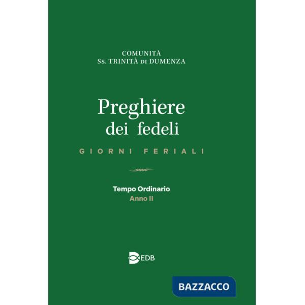 Preghiere dei fedeli. Giorni feriali. Tempo Ordinario. Anno II