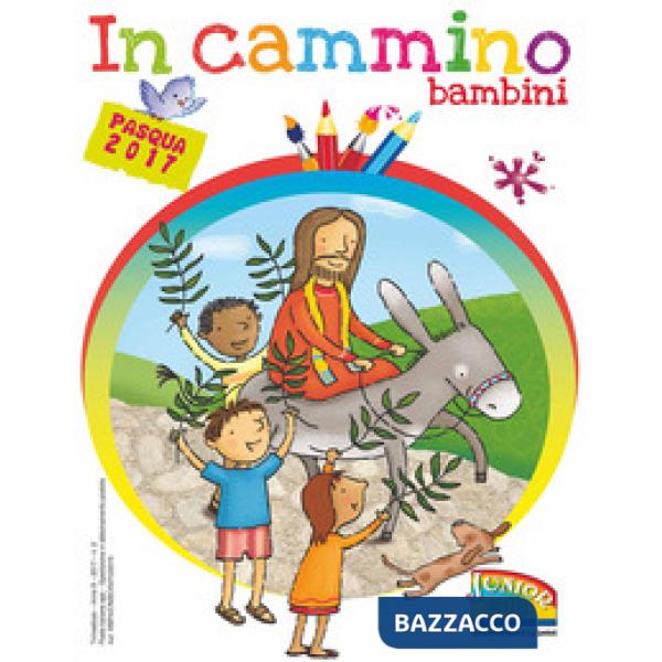In cammino. Bambini. Pasqua 2017