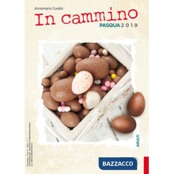 In cammino. Adulti. Pasqua 2019