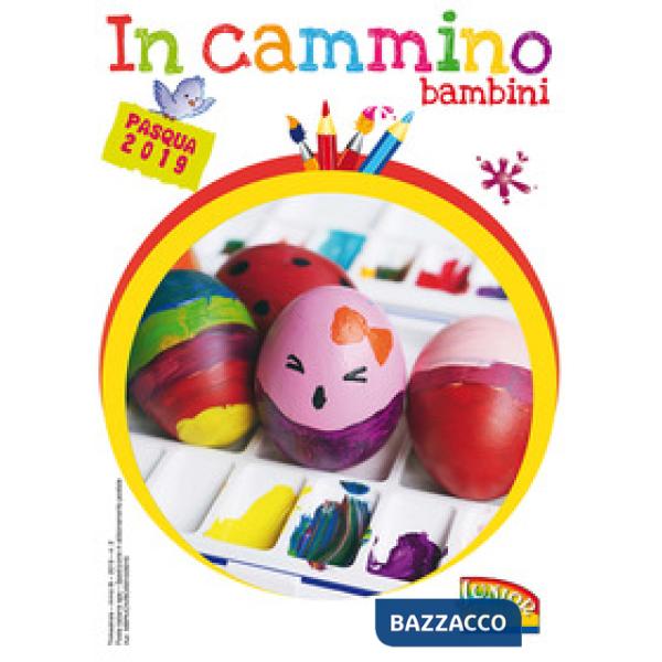 In cammino. Bambini. Pasqua 2019