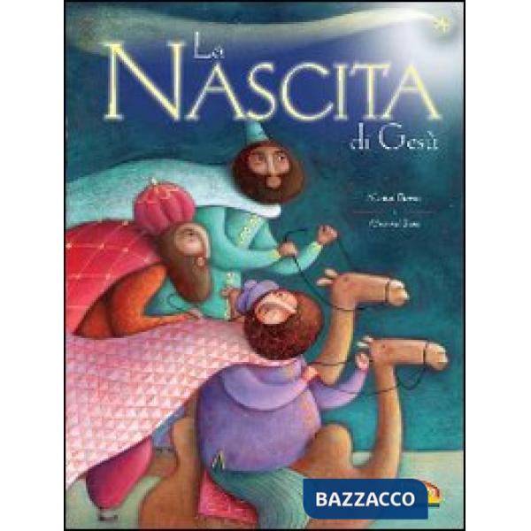 Nascita di Gesù. Ediz. illustrata (La)