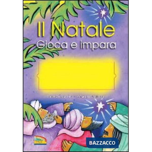 Natale. Gioca e impara. Ediz. illustrata (Il)