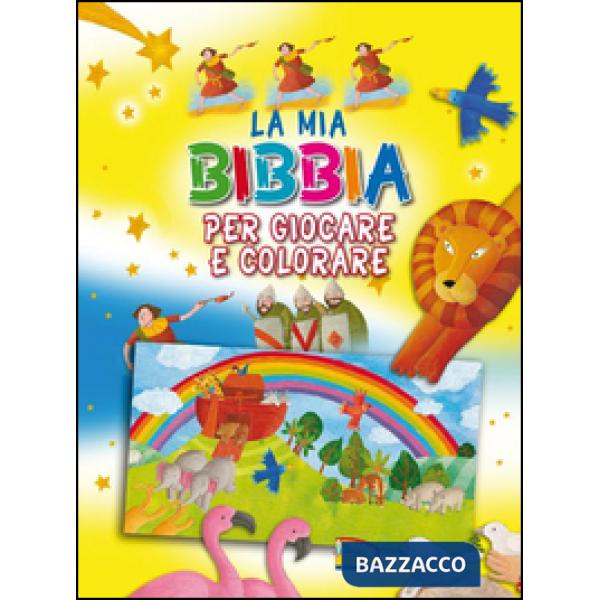 Mia Bibbia per giocare e colorare. Ediz. illustrata (La)