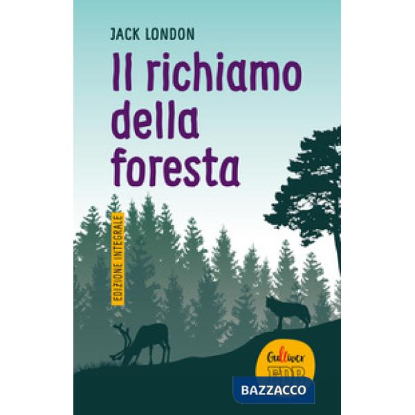 Richiamo della foresta. Ediz. integrale (Il)