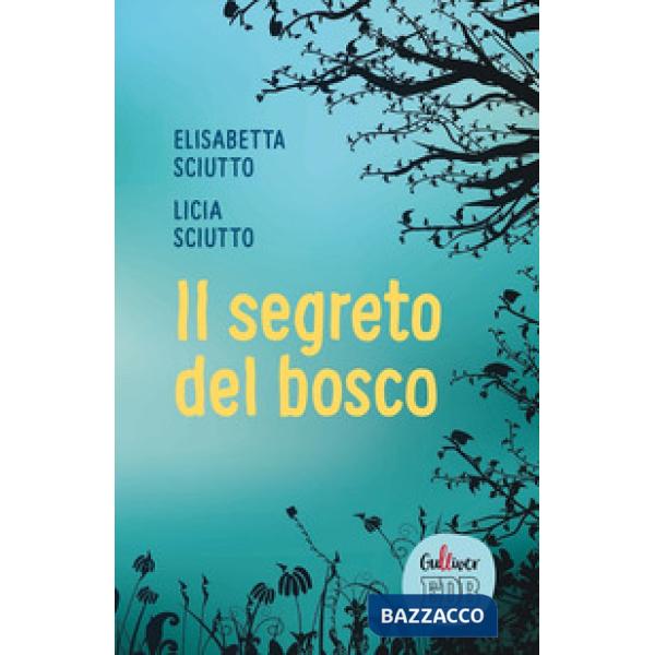 Segreto del bosco (Il)