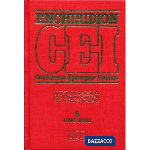 Enchiridion CEI. Decreti, dichiarazioni, documenti pastorali per la Chiesa italiana (1996-2000). Vol. 6