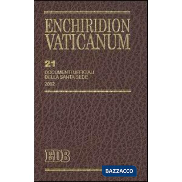 Enchiridion Vaticanum. Vol. 21: Documenti ufficiali della Santa Sede (2002)