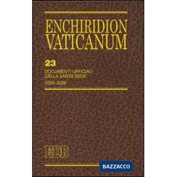Enchiridon Vaticanum. Vol. 23: Documenti ufficiali della Santa Sede (2005-2006)