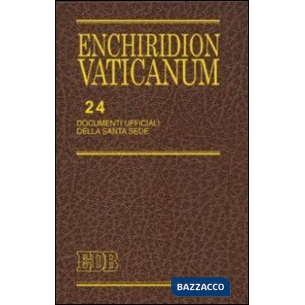 Enchiridion Vaticanum. Vol. 24: Documenti ufficiali della Santa Sede (2007)