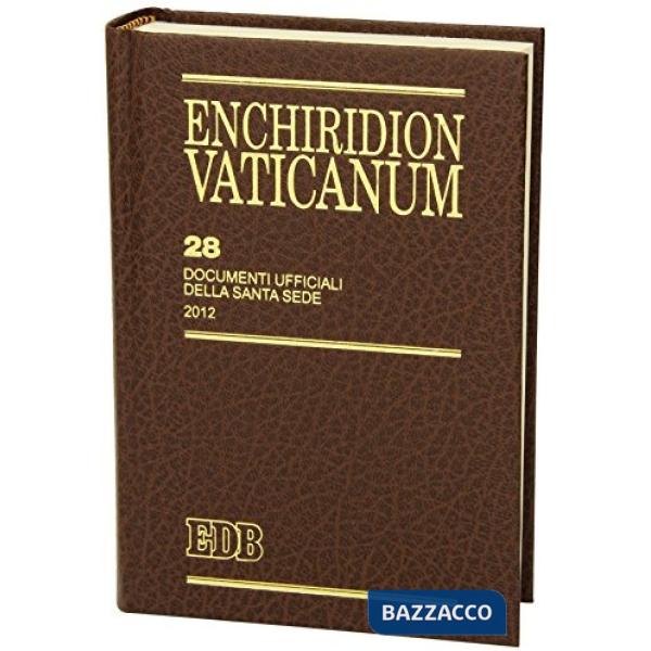 Enchiridion Vaticanum. Vol. 28: Documenti ufficiali della Santa Sede (2012)