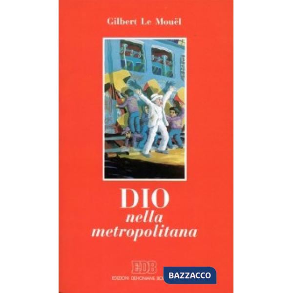 Dio nella metropolitana
