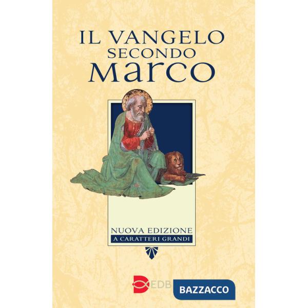 Vangelo secondo Marco. Ediz. a caratteri grandi (Il)