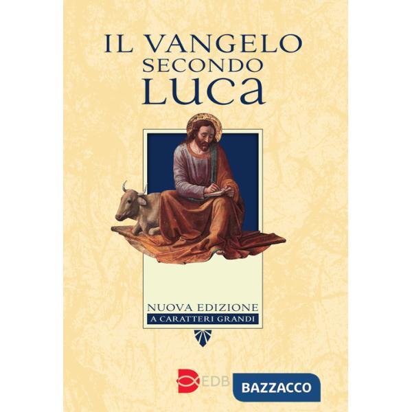 Vangelo secondo Luca. Ediz. a caratteri grandi (Il)