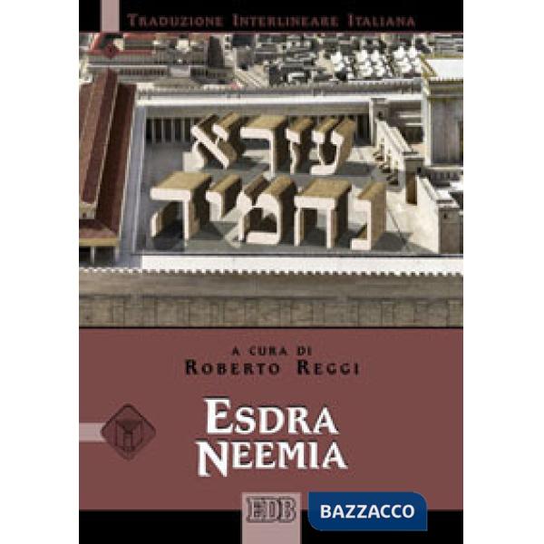 Esdra Neemia. Versione interlineare in italiano