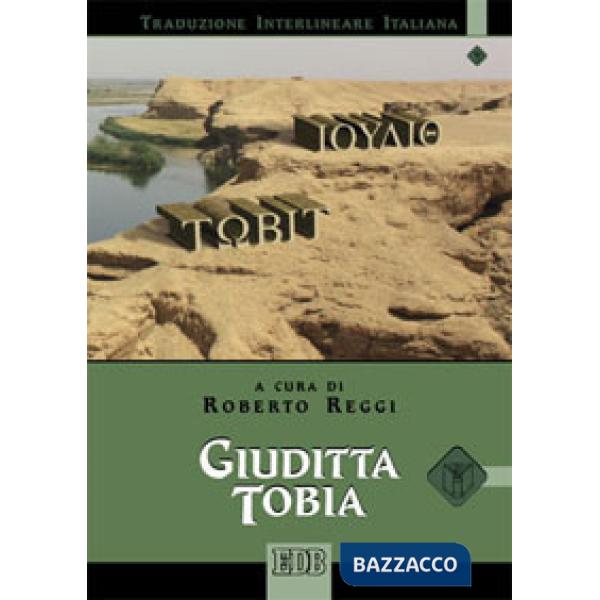 Giuditta Tobia. Versione interlineare in italiano