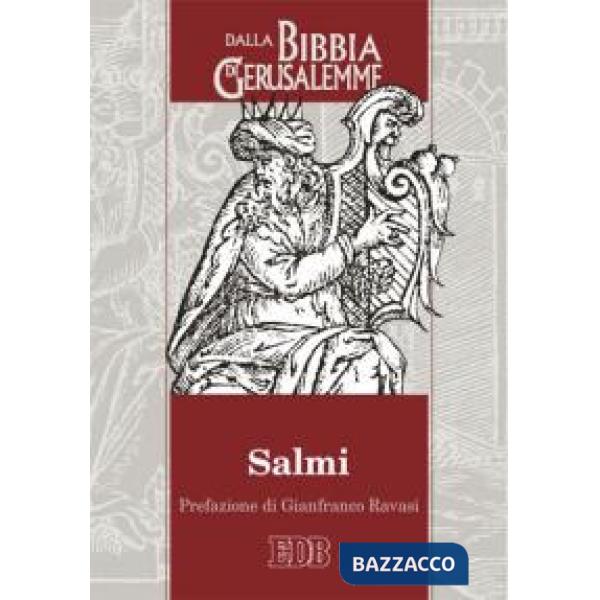 Salmi. Dalla Bibbia di Gerusalemme