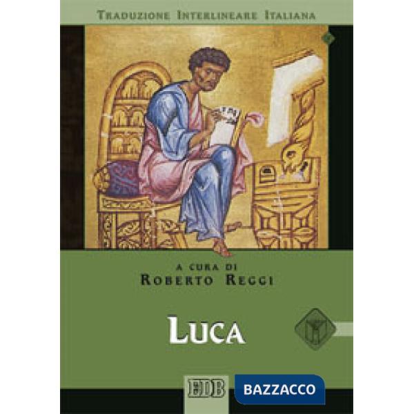 Luca. Versione interlineare in italiano
