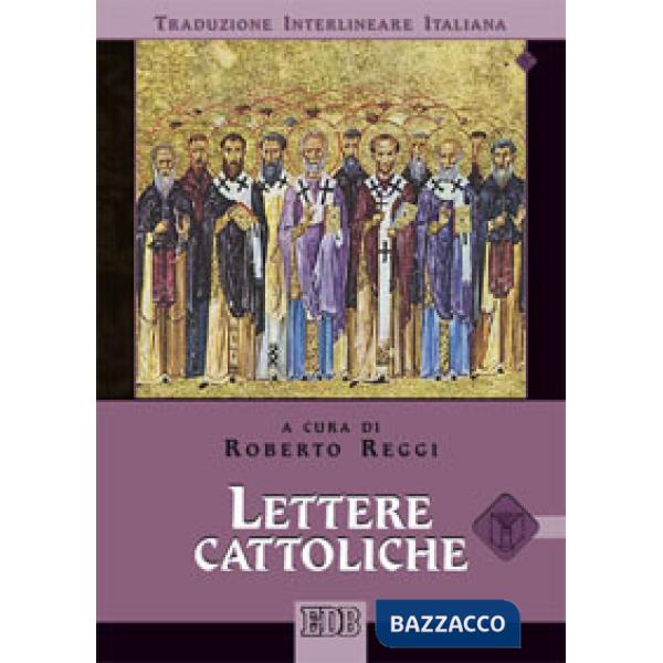 Lettere cattoliche. Versione interlineare in italiano