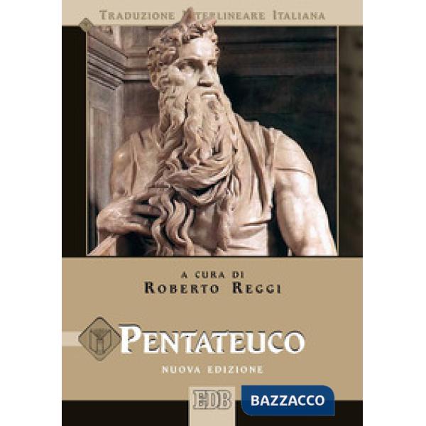 Pentateuco. Testo ebraico masoretico, versione greca dei Settanta, versione latina della Nova Vulgata, testo CEI 2008. Nuova edi