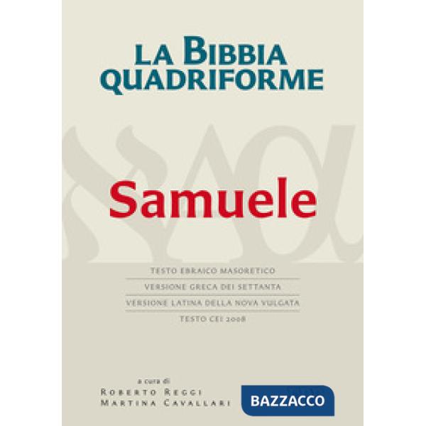 Bibbia quadriforme. Samuele. Testo ebraico masoretico, versione greca dei Settan