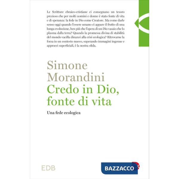 Credo in Dio, fonte di vita. Una fede ecologica