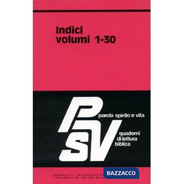 Indici di Parola Spirito e Vita PSV 1-30