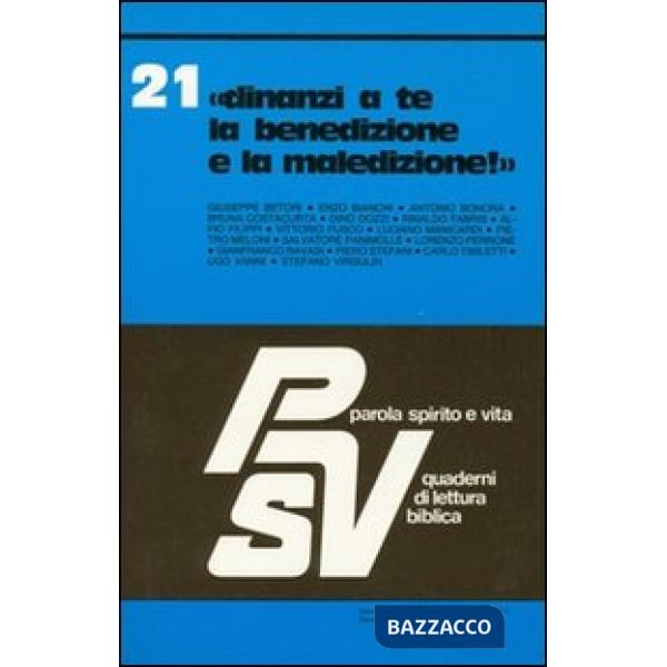 Dinanzi a te la benedizione e la maledizione!