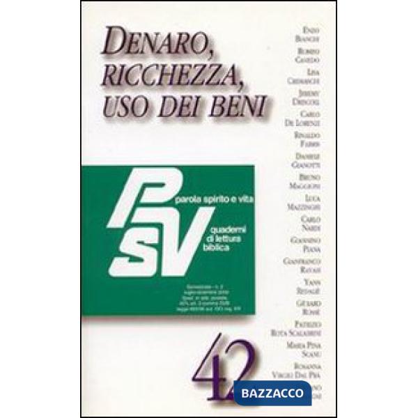 Denaro, ricchezza, uso dei beni