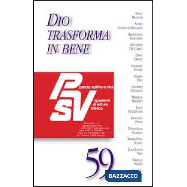 Dio trasforma in bene
