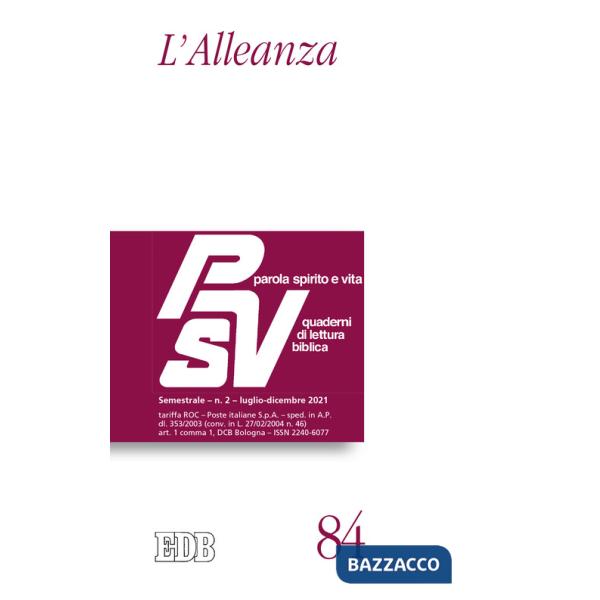 Parola spirito e vita. Quaderni di lettura biblica (2021). Vol. 2: L' alleanza