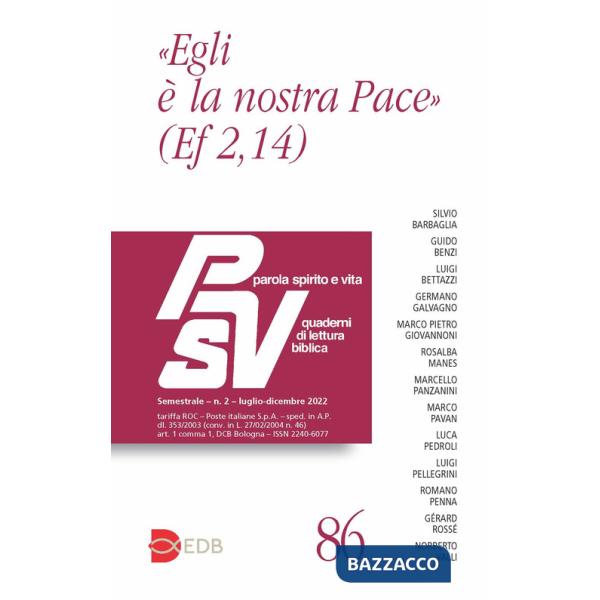 Parola spirito e vita. Quaderni di lettura biblica (2022). Vol. 2: «Egli è la nostra pace» (Ef 2,14)