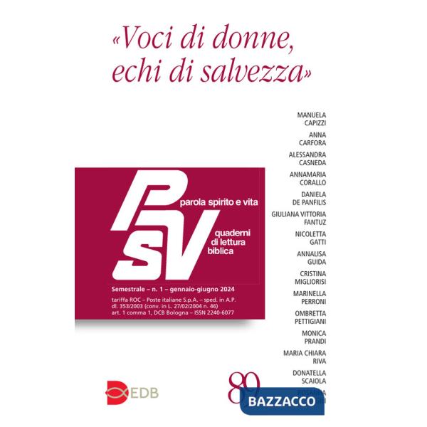 Parola spirito e vita. Quaderni di lettura biblica (2024). Vol. 1: «Voci di donne, echi di salvezza»