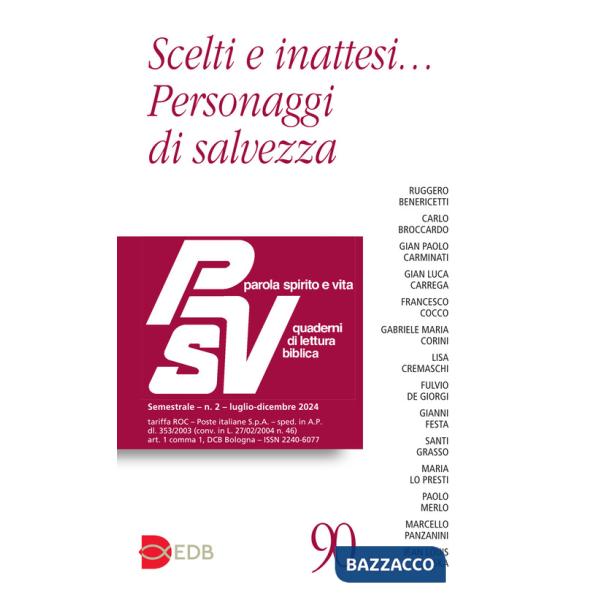 Parola spirito e vita. Quaderni di lettura biblica (2024). Vol. 2: Scelti e inattesi... personaggi di salvezza