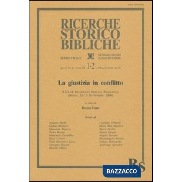 Giustizia in conflitto. 36ª settimana biblica nazionale (Roma, 11-15 settembre 2000) (La)